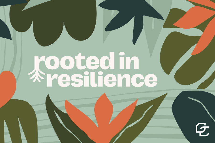 rooted in resilience